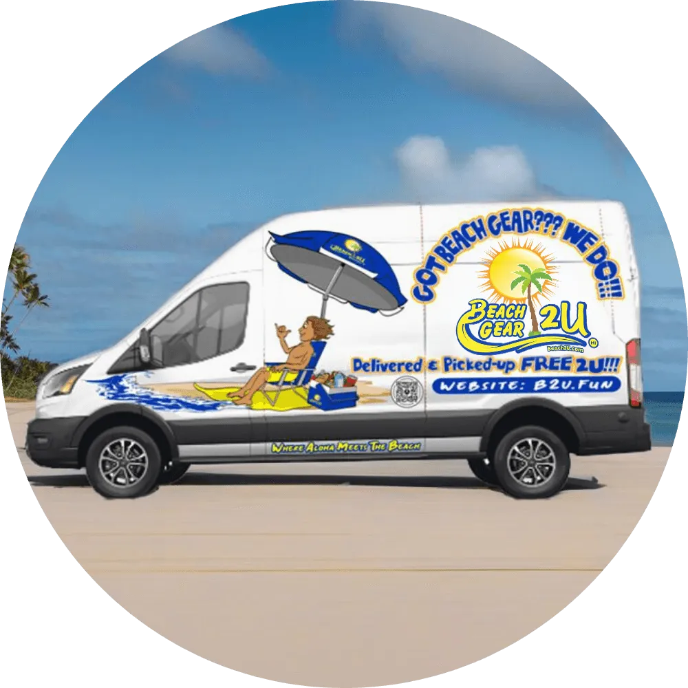 Beach Gear 2U branded delivery van parked on the beach, featuring a cartoon of a person relaxing under a beach umbrella alongside the company logo, ‘Got Beach Gear?? We Do!!!’ slogan, and ‘Delivered & Picked‑up FREE 2U!!!’ message.